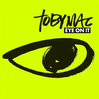 Tobymac Eye On It